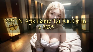79win  apk game tài xỉu online 2025
