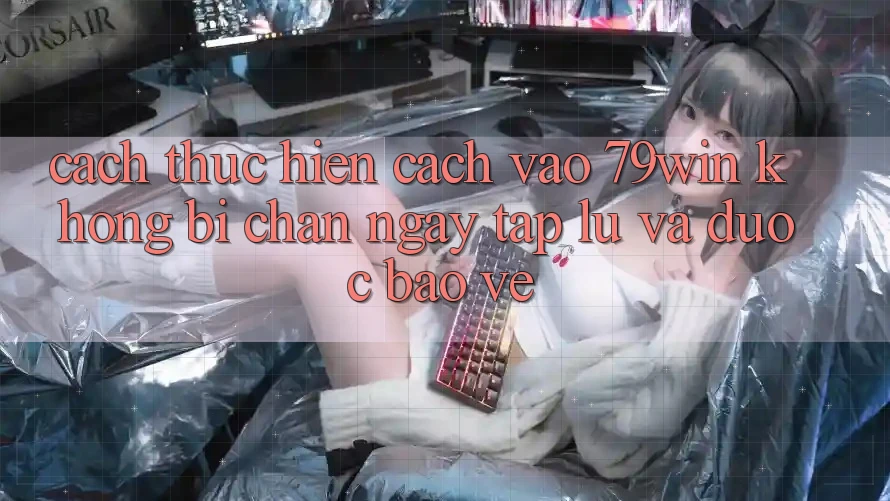 Cách thực hiện Cách Vào 79win Không Bị Chặn - Ngay tắp lự Và Được bảo vệ Cách thực hiện Cách Vào 79win Không Bị Chặn - Ngay tắp lự Và Được bảo vệ